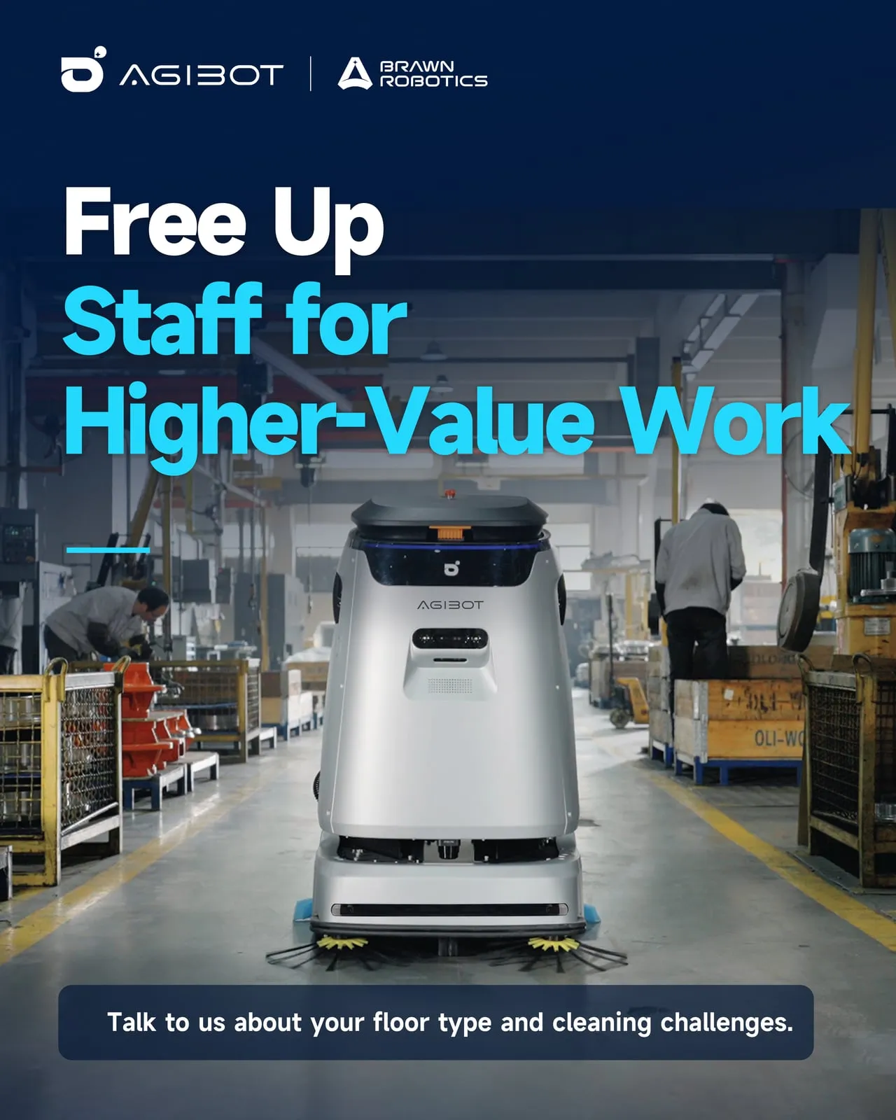 Poster: free up staff for higher-value work — an AGIBOT cleaning robot on a factory floor